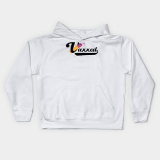 Fully Vaccinated - Vaxxed Kids Hoodie